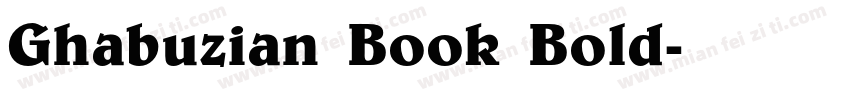 Ghabuzian Book Bold字体转换